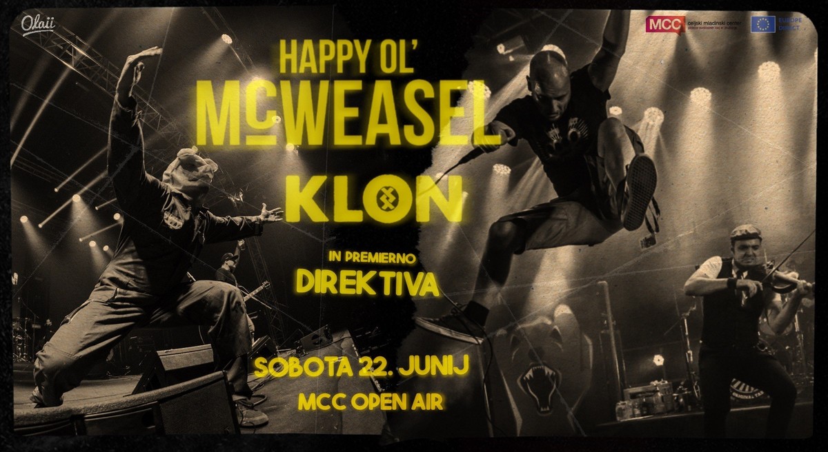 HAPPY OL’ MCWEASEL / KLON + premierno DIREKTIV