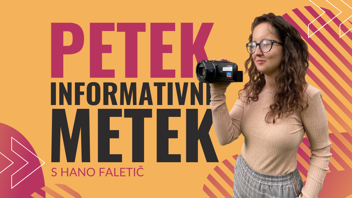 Petek - informativni metek, 9.7.2020