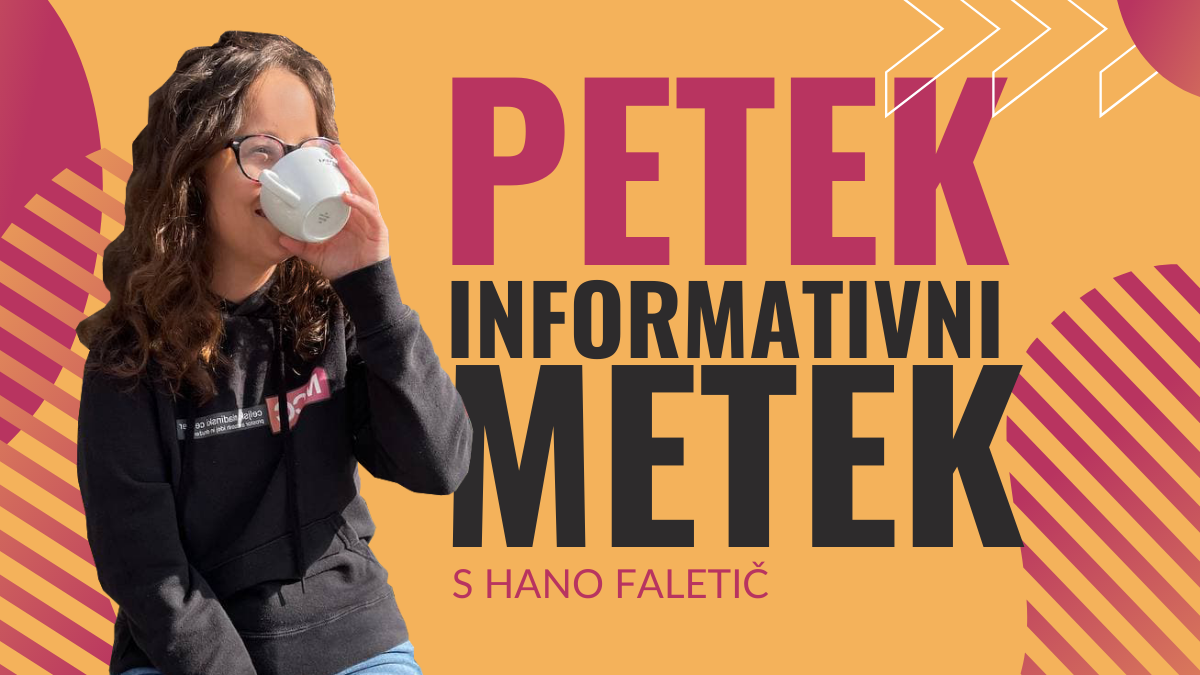 Petek - informativni metek, 22.10. 2021