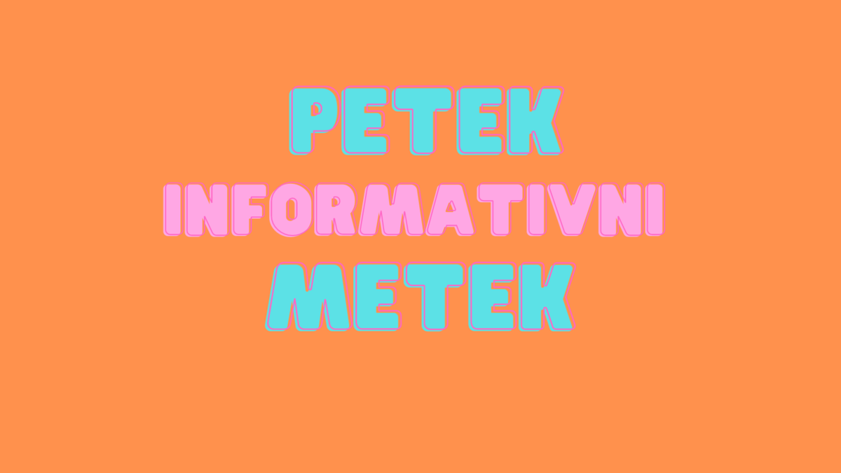 Petek Informativni Metek, 11.02.2022