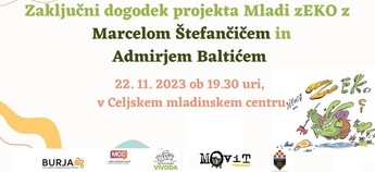 Zaključni dogodek projekta Mladi zEKO z Marcelom Štefančičem in Admirjem Baltićem