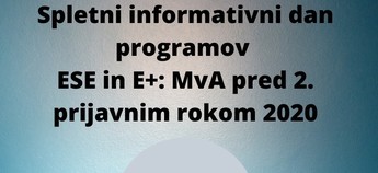 Spletni informativni dan programov ESE in E+: MvA