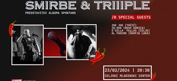 SMIRBE (Predstavitev albuma Spontano) & TRIIIPLE w/ special guests